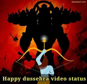 Dussehra status for WhatsApp video